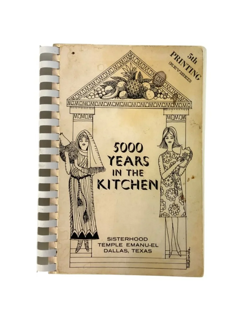 5000 Years In The Kitchen Cookbook 1977 Sisterhood Of Temple Emanu-El Dallas
